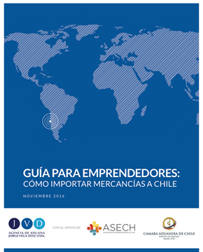 AGENCIA JVD PRESENTA SU GUÍA PARA EMPRENDEDORES: CÓMO IMPORTAR MERCANCÍAS A CHILE.